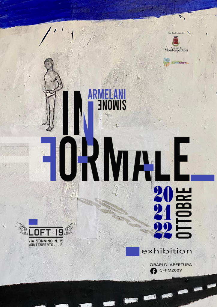 Mostra personale “INFORMALE”di Simone Armelani - VisitMontespertoli